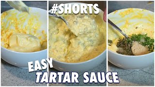 How to Make Tartar Sauce with Perfect Consistency Shorts [upl. by Arracahs]