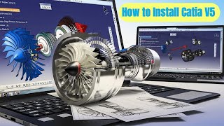 How to easily Install CATIA V5R21 Step by Step Catia Installation Tutorial  2024 [upl. by Harpole]