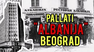 Historia e Pallatit quotShqipëriaquot në Beograd  Serbi [upl. by Melonie]