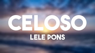 Celoso  Lele Pons Letra [upl. by Ytnom]