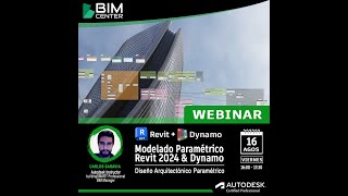 WEBINAR BIM Programación Visual y Diseño Paramétrico I Revit 2024 amp Dynamo Carlos Saravia [upl. by Ainoet]