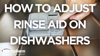 How to Adjust Rinse Aid in Dishwashers  Why Are My Dishes Still Wet After Drying [upl. by Kone]