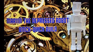 MARVIN THE DEPRESSED ROBOT BMCKQUICK BUILD [upl. by Amory]