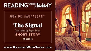 Guy de Maupassant  The Signal  Short Story  Analysis [upl. by Armallas]