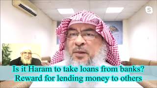 Is it haram to take loans from the bank Reward for lending money to others  Assim al hakeem [upl. by Ynoffit]