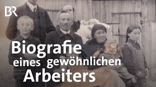 Leben vor 150 Jahren einfacher Arbeiter schreibt Memoiren  Zwischen Spessart und Karwendel BR [upl. by Enrol]