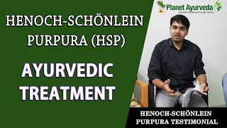 HenochSchönlein Purpura HSP Treatment  Real Testimonial [upl. by Elagiba]