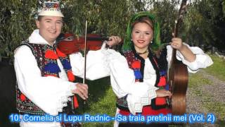 Cornelia si Lupu Rednic  Sa traia pretinii mei [upl. by Mel]