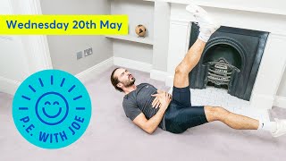 PE With Joe  Wednesday 20th May [upl. by Parrott]