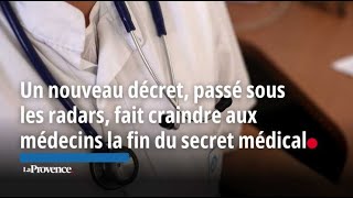 Un nouveau décret passé sous les radars fait craindre aux médecins la fin du secret médical [upl. by Attenaj]