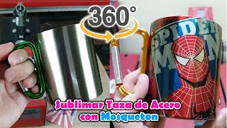 SUBLIMAR Taza de ACERO con Mosqueton en 360 grados [upl. by Anwahsit627]