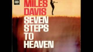 Miles Davis  Seven Steps to Heaven Original HQ 1963 [upl. by Eiramanel118]