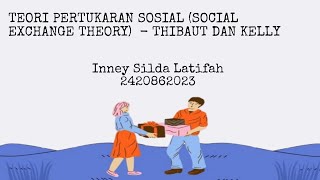 TEORI PERTUKARAN SOSIAL SOCIAL EXCHANGE THEORY [upl. by Hegarty966]