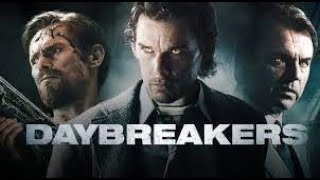 Daybreakers Full Movie Super Review and Fact in Hindi  Ethan Hawke  Willem Dafoe [upl. by Rodavlas]