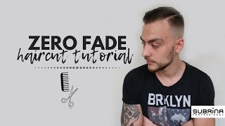 Zero Fade Haircut  Tutorial [upl. by Lawlor299]