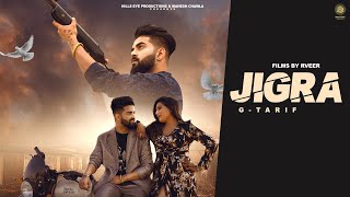 Jigra  G Tarif Ft Rekha Goswami  R veer  Official video  New Latest Haryanvi song 2024 [upl. by Siulesoj]