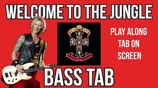 Welcome To The Jungle  Bass Tab play along tab in video  Guns N Roses [upl. by Annehsat]