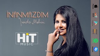 Irade Mehri  Inanmazdim  2019 [upl. by Ysle]