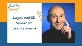 52 L’hypersensibilité expliquée par Saverio Tomasella [upl. by Dehnel]