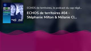 ECHOS de territoires 04  Stéphanie Milton amp Mélanie Cluzaud  Staten [upl. by Pincince]