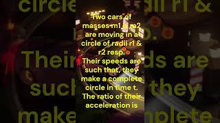 Which Car Accelerates Faster Exploring Circular Motion Ratios physics shortsvideos education [upl. by Swartz]