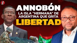 EL CASO ANNOBÓN la isla quothermanaquot de Argentina que grita LIBERTAD [upl. by Aimit780]