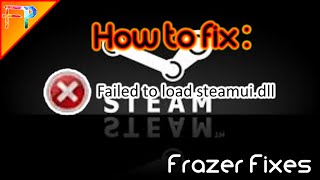 How to fix SteamUIdll error for Windows 1087 [upl. by Ellerol620]