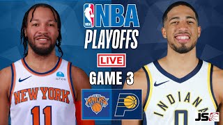 New York Knicks vs Indiana Pacers Game 3  NBA Live Scoreboard [upl. by Ueih]