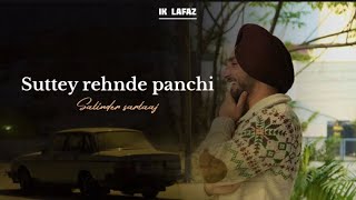 SUTTEY REHNDE PANCHI  SLOWEDREVERB  SATINDER SARTAAJ [upl. by Vickey830]