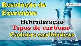 Questões de Hibridação Tipos de carbonos Classificação de cadeias carbônicas [upl. by Robertson]