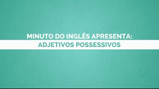 Adjetivos possessivos em inglês [upl. by Svensen]