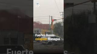 Fuertes lluvias colapsan Managua [upl. by Mukul629]