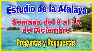 ✅ Estudio de la Atalaya de esta semana del 9 al 15 de Diciembre  JEHOVÁ SANA CORAZONES DESTROZADO [upl. by Ocsirf]