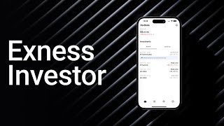 EXNESS INVESTOR APP  How to get started with hasslefree INVESTMENTS [upl. by Beverlie888]