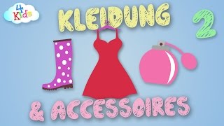 Kleidungsstücke und Accessoires lernen für Kinder und Kleinkinder Teil2 deutsch [upl. by Seavir]