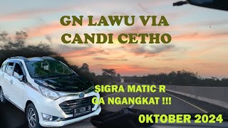 Gn Lawu via Candi Cetho Oktober 2024  SIGRA MATIC  Full Capek [upl. by Asela]