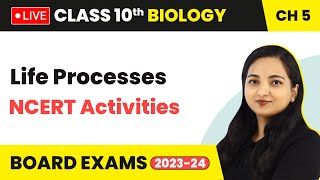 Life Processes  NCERT Activities Part 1  Class 10 Biology Chapter 5 LIVE [upl. by Eenhat]