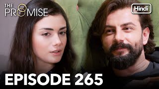 The Promise Episode 265 Hindi Dubbed [upl. by Narak]