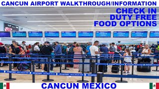 CANCUN AIRPORT DEPARTURES WALKTHROUGH amp INFORMATION  CHECK IN  SECURITY  DUTY FREE  FOOD OPTIONS [upl. by Etoile]