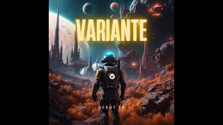 VARIANTE  Deja Official Audio [upl. by Enaitsirk459]