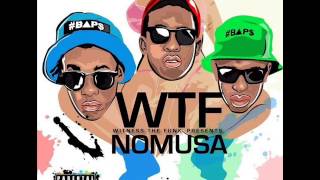 WTF Witness The Funk  Nomusa [upl. by Patterman]