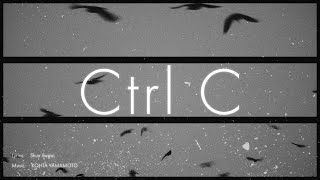 KOHTA YAMAMOTO feat Shun Ikegai「Ctrl C」Official Video [upl. by Anisamoht409]