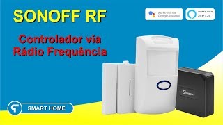 Sonoff RF Bridge  Google Home e Alexa  Casa Inteligente [upl. by Yrral]