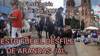 Esto fue el desfile de Arandas Jal gran fiesta mexicana [upl. by Adiraf]