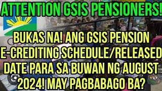 ✅GSIS PENSIONERS BUKAS NA ECREDITING SCHEDULE OR RELEASE DATE FOR AUGUST GSIS PENSION [upl. by Scornik]