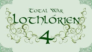 TATW Divide amp Conquer V22 Lothlórien Total War  4 Achnod Iaun [upl. by Haimarej]