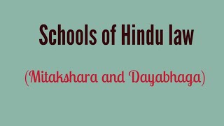 Schools of Hindu Law Mitakshara and Dayabhaga [upl. by Bodnar423]