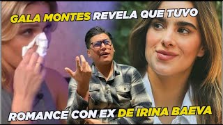 Gala Montes revela que tuvo romance con ex de Irina Baeva 😱 [upl. by Gnouhc]