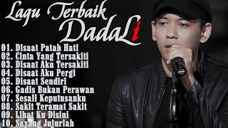 DADALI FULL ALBUM TERGALAU II LAGU INDONESIA TERBAIK 2023 TERBARU [upl. by Pritchett]