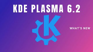 Whats New in KDE Plasma 62 [upl. by Yerahcaz]